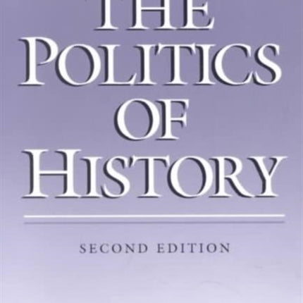 The Politics of History