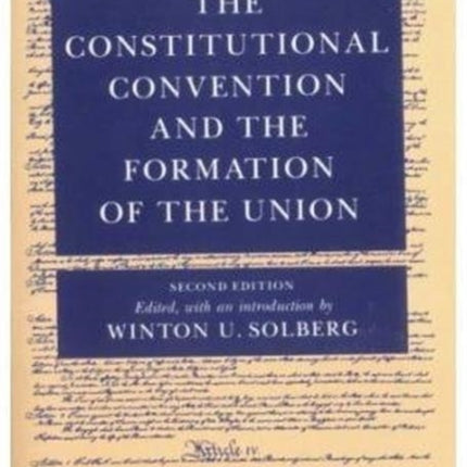 The Constitutional Convention and Formation of