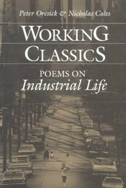 Working Classics: POEMS ON INDUSTRIAL LIFE