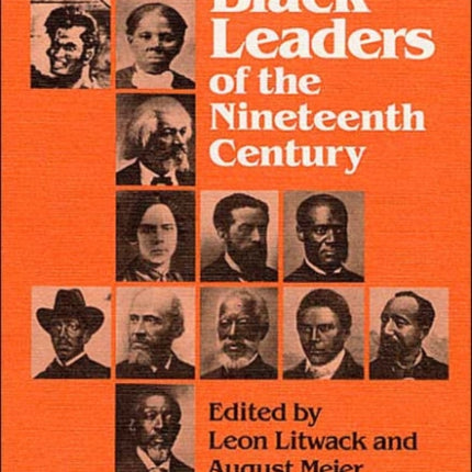 Black Leaders of the Nineteenth Century