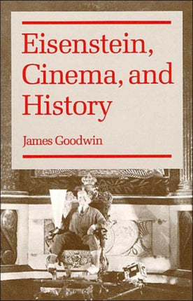 Eisenstein, Cinema, and History