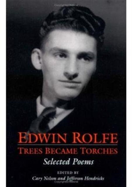 Trees Became Torches: SELECTED POEMS