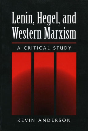 LENIN HEGEL & WESTERN MARXISM: A CRITICAL STUDY