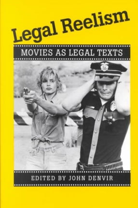 Legal Reelism: MOVIES AS LEGAL TEXTS