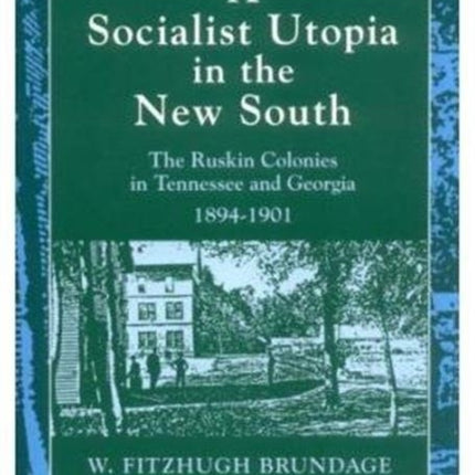 A Socialist Utopia in the New South