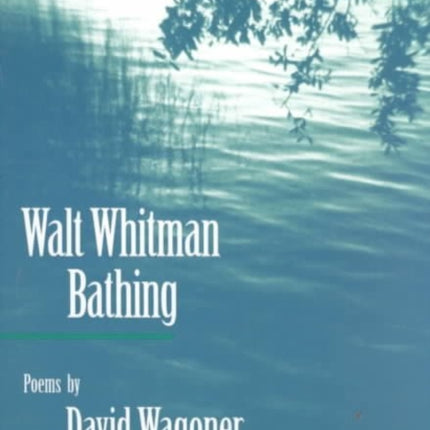 Walt Whitman Bathing  POEMS