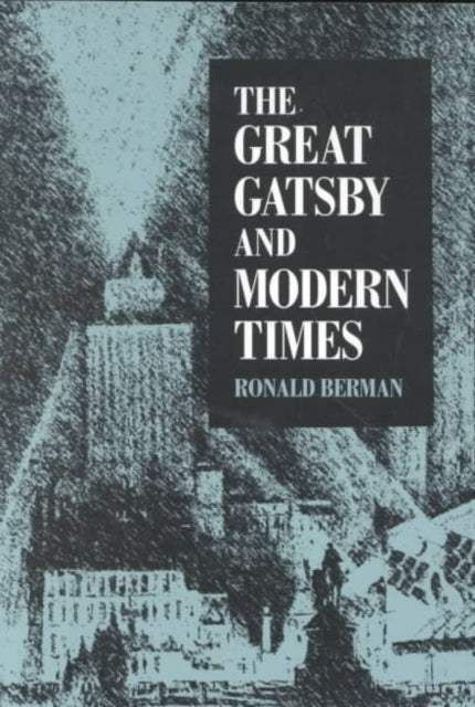 Great Gatsby and Modern Times