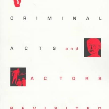 Violent Criminal Acts and Actors Revisited