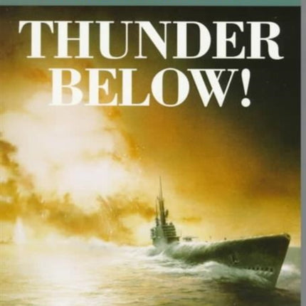 Thunder Below!: The USS *Barb* Revolutionizes Submarine Warfare in World War II