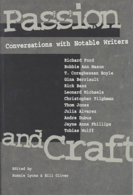 Passion and Craft: CONVERSATIONS WITH NOTABLE WRITERS