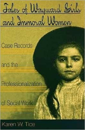 Tales of Wayward Girls and Immoral Women