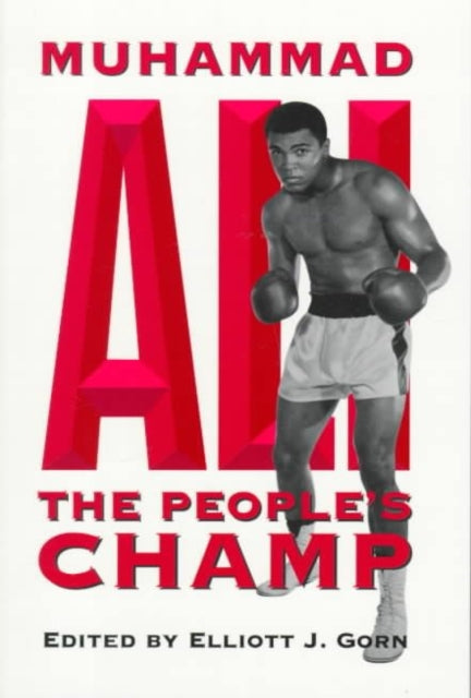 Muhammad Ali, the People's Champ