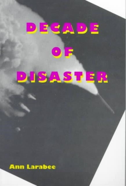 Decade of Disaster