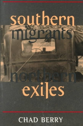 Southern Migrants Northern Exiles