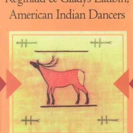 Reginald and Gladys Laubin American Indian