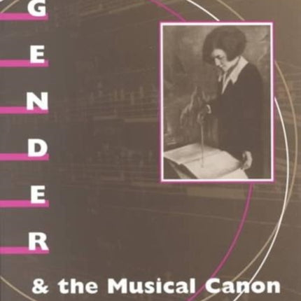 Gender and the Musical Canon