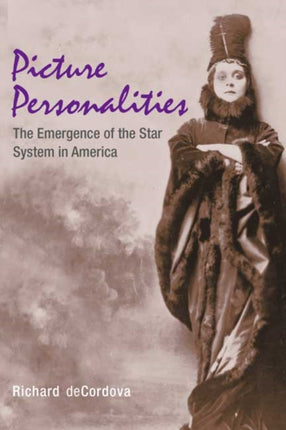 Picture Personalities  The Emergence of the Star