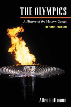 The Olympics: A History of the Modern Games