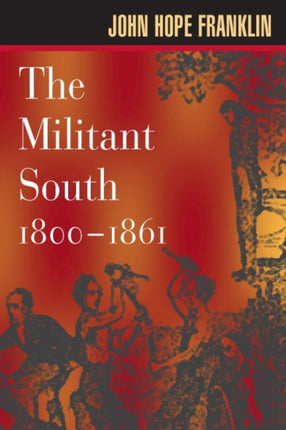The Militant South 18001861