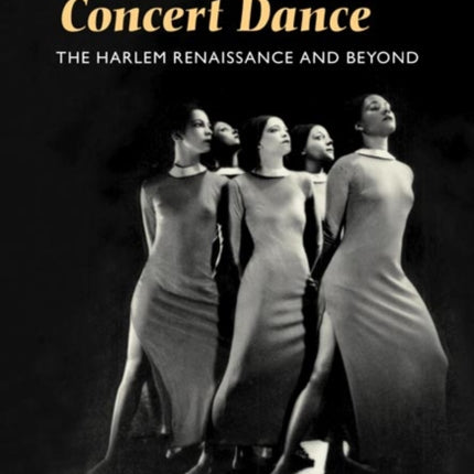 African-American Concert Dance: THE HARLEM RENAISSANCE AND BEYOND