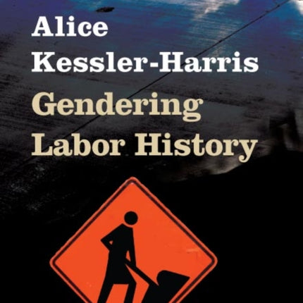 Gendering Labor History