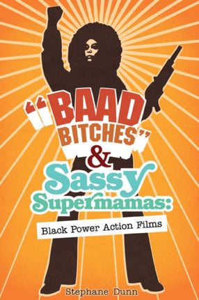 Baad Bitches and Sassy Supermamas