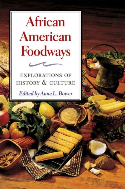 African American Foodways  Explorations of