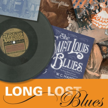 Long Lost Blues: Popular Blues in America, 1850-1920