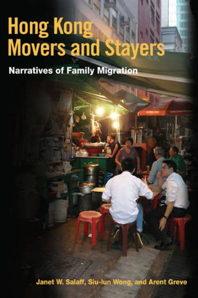 Hong Kong Movers and Stayers  Narratives of