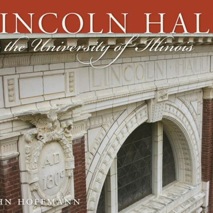 Lincoln Hall at the University of Illinois