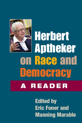 Herbert Aptheker on Race and Democracy  A Reader