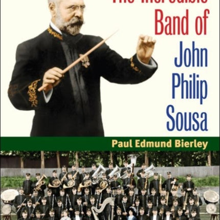 The Incredible Band of John Philip Sousa