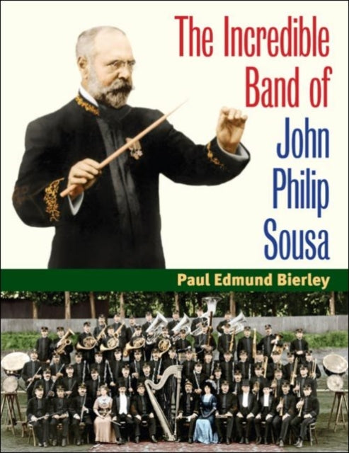 The Incredible Band of John Philip Sousa