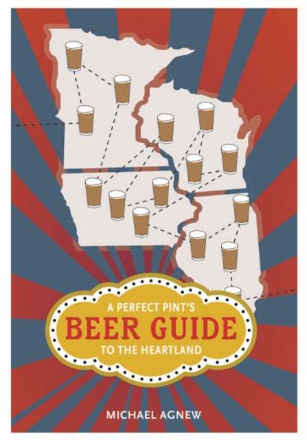 A Perfect Pint's Beer Guide to the Heartland