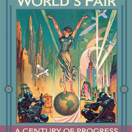 The 1933 Chicago World's Fair: A Century of Progress