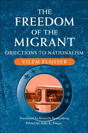 The Freedom of Migrant: OBJECTIONS TO NATIONALISM