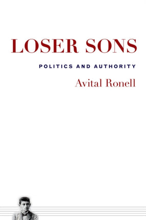 Loser Sons: Politics and Authority