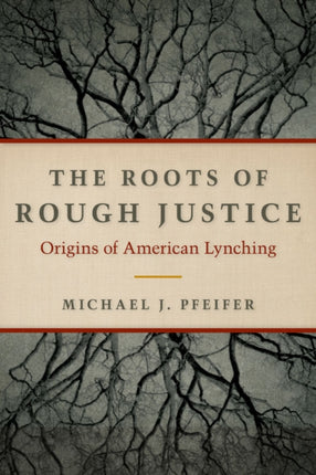 The Roots of Rough Justice