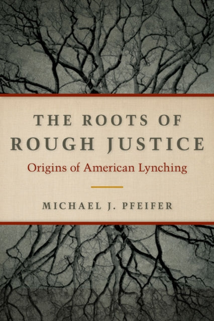 The Roots of Rough Justice
