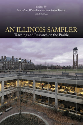 An Illinois Sampler: Teaching and Research on the Prairie