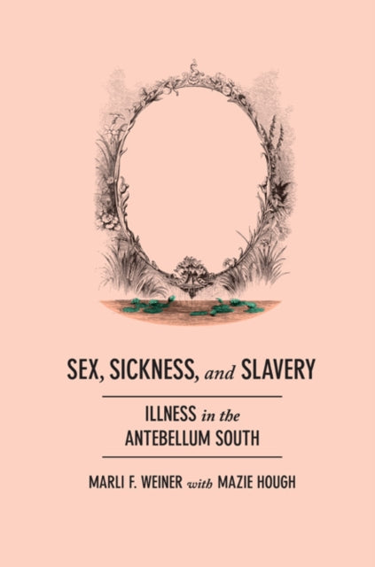 Sex Sickness and Slavery