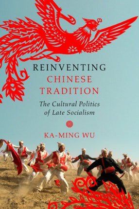 Reinventing Chinese Tradition  The Cultural