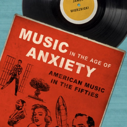 Music in the Age of Anxiety: American Music in the Fifties