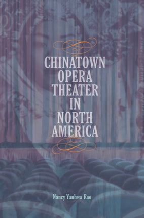 Chinatown Opera Theater in North America