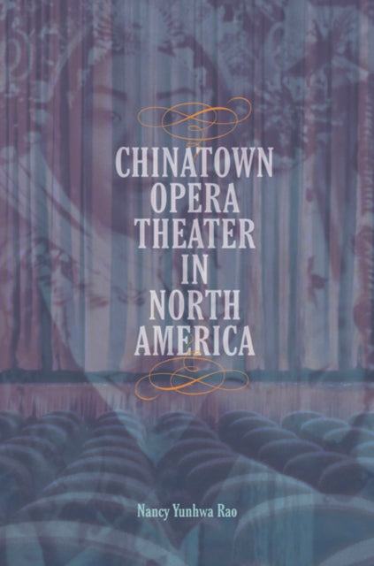 Chinatown Opera Theater in North America