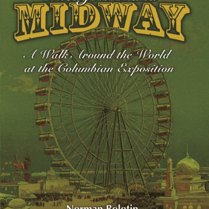 Chicagos Grand Midway