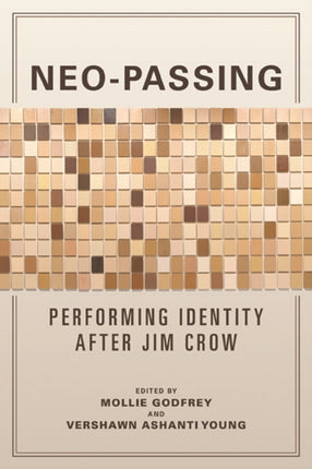 Neo-Passing: Performing Identity after Jim Crow