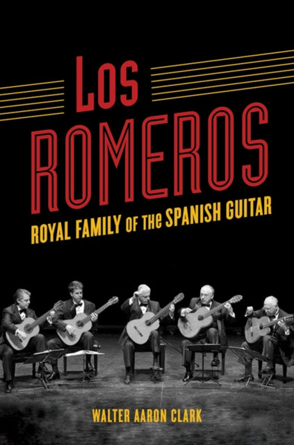 Los Romeros  Royal Family of the Spanish Guitar