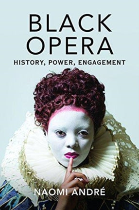 Black Opera: History, Power, Engagement