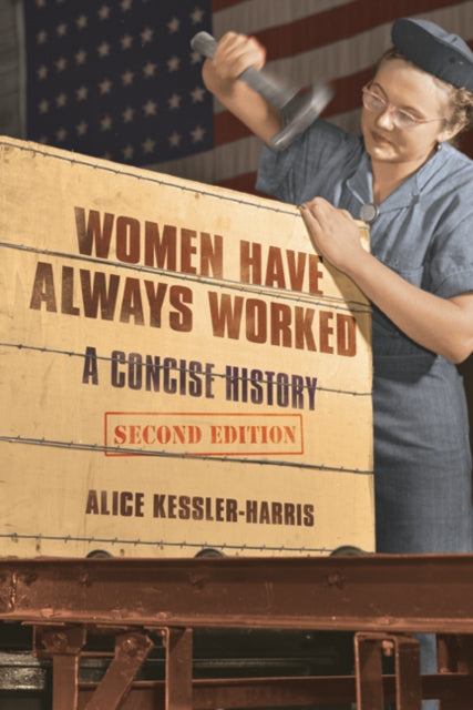 Women Have Always Worked: A Concise History